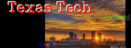 texas tech, android, google